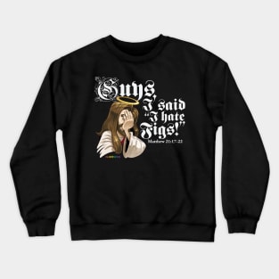 I Hate Figs - Love Wins! PRIDE Crewneck Sweatshirt